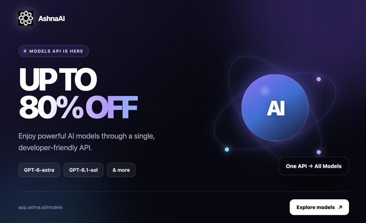 ashna_ai's tweet photo. 🚀 Introducing AshnaAI Models API
Access powerful AI models through one simple API
with up to 80% off on GPT-6-astra, GPT-6.1-sol, and more.
One API → All Models.
Build faster. Scale smarter. Pay less.
Explore the models:
👉 https://t.co/vh4VnIBCtL
#AshnaAI #AI #AIAPI #GenerativeAI #LLM #Developers #MachineLearning #BuildWithAI
Limited time offer!!