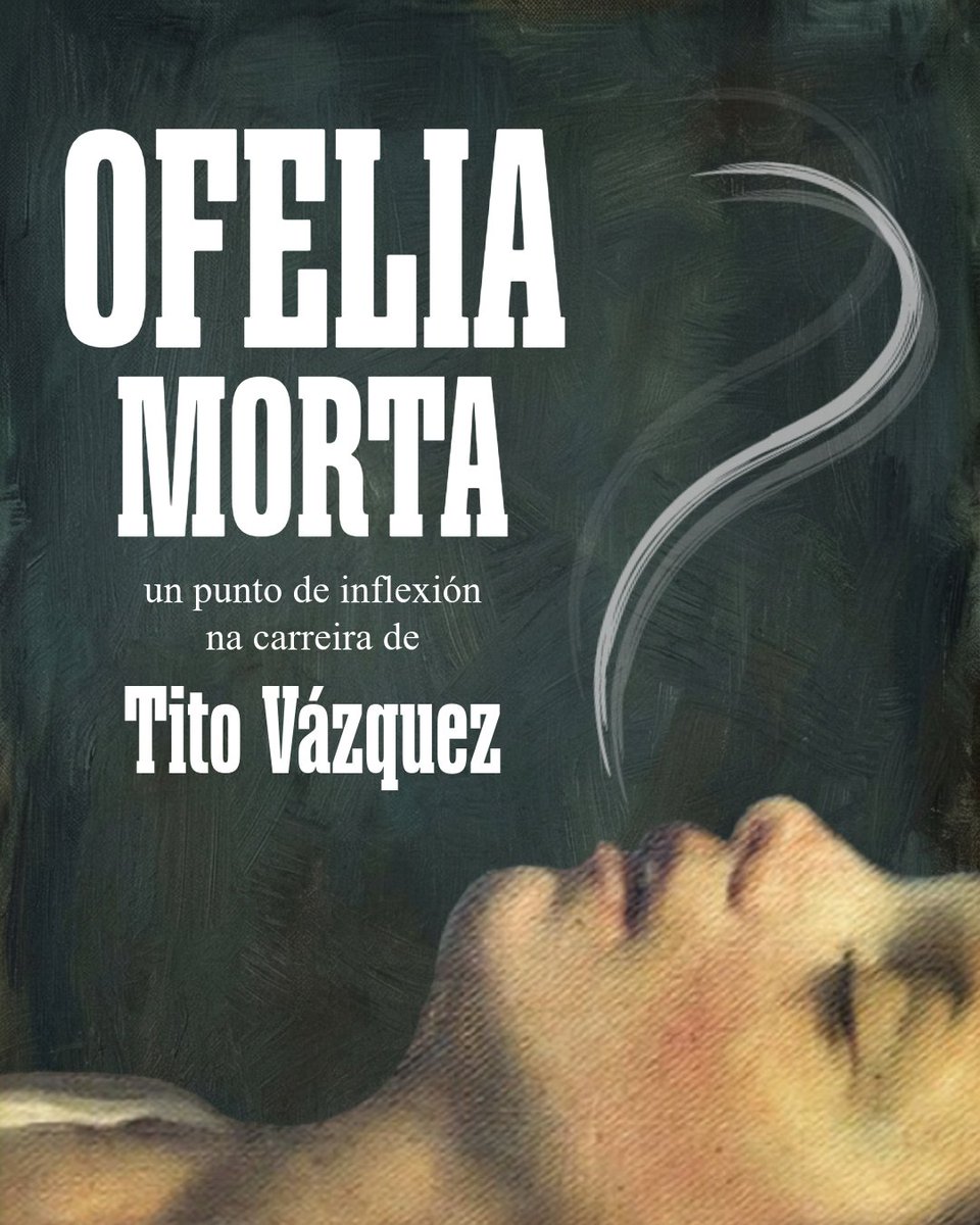iegps's tweet photo. Ofelia morta e un punto de inflexión na carreira de Tito Vázquez 🎨 https://t.co/dlE18qHRWB