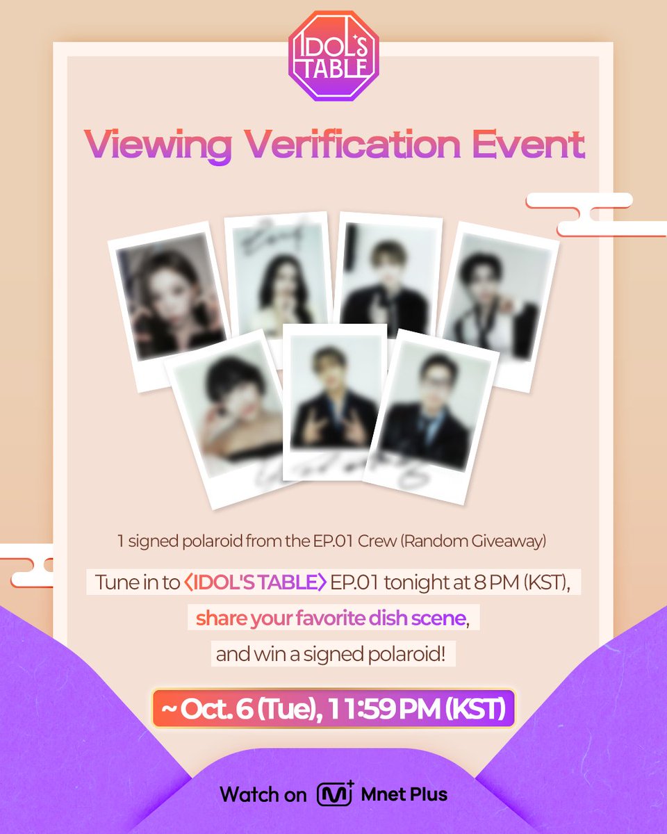 mnetplus_og's tweet photo. [#IDOLSTABLE/EP.01] Viewing Verification Event  #MnetPlus_Original

Tune in to〈IDOL'S TABLE〉 tonight at 8 PM KST,
Share your favorite dish scene & win a signed polaroid!

📌 Event Period: Oct. 6 (Tue) 8:00 PM ~ 11:59 PM(KST)
📌 How to Enter
① Follow the @mnetplus_og account!
② Watch EP.01 of 〈IDOL'S TABLE〉and take a screenshot of the scene featuring your favorite dish!
③  Quote this event post and upload your screenshot and why you want to try the dish, with the required hashtags!
    ✅ Required Hashtags: #IDOLSTABLE #아돌테 #IDT #MnetPlus_Original

🎁 A signed polaroid from all 7 cast members (7 winners, notified individually)

Hotspot where Korean food unites the world beyond borders🍽️
Global Food Talk Show where your bias shares their fave K-FOOD

〈IDOL'S TABLE〉 on 𝗠𝗻𝗲𝘁 𝗣𝗹𝘂𝘀 👉 https://t.co/uXqn9Jb2Yh 

📍 10/6(Tue) 8PM (KST) 𝗠𝗻𝗲𝘁 𝗣𝗹𝘂𝘀 First Release
📍 Watch on 𝗠𝗻𝗲𝘁 𝗣𝗹𝘂𝘀
📺 10/7(Wed) 8PM (KST) 𝗠𝗻𝗲𝘁 On Air

==

[IDOL'S TABLE/EP.01] 시청 인증 이벤트 #MnetPlus_Original

오늘 저녁 8시〈IDOL'S TABLE〉에서
'가장 먹고 싶은 메뉴가 소개된 장면' 공유하고 식구의 사인 폴라로이드 받자!

📌이벤트 기간 : 10/6(화) 20:00 ~ 23:59 (KST)

📌참여 방법
① @mnetplus_original SNS 계정 팔로우!
② Mnet Plus에서 1회 시청하고 '가장 먹고싶은 메뉴가 소개된 장면' 캡쳐!
③ 본 게시물을 인용하고, 사진과 함께 먹고싶은 이유를 필수 해시태그와 함께 업로드!
    ✅ 필수 해시태그 : #IDOLSTABLE #아돌테 #IDT #MnetPlus_Original

🎁리워드 : 1회 식구 7인의 친필 사인 폴라로이드 (7명 추첨, 당첨자 개별 안내)

국경을 넘어 한식으로 하나 되는 핫플레이스🍽️
최애의 K-FOOD 취향이 펼쳐지는 글로벌 푸드 토크쇼

〈IDOL'S TABLE〉 on 𝗠𝗻𝗲𝘁 𝗣𝗹𝘂𝘀 👉 https://t.co/uXqn9Jb2Yh 

📍 10/6(화) 저녁 8시 𝗠𝗻𝗲𝘁 𝗣𝗹𝘂𝘀 첫 공개
📍 Watch on 𝗠𝗻𝗲𝘁 𝗣𝗹𝘂𝘀
📺 10/7(수) 저녁 8시 𝗠𝗻𝗲𝘁 본방송

#KIMPOONG #LEEEUNJI #BamBam #JAEMIN #CHENLE #CARMEN #TSUKI #아돌테 #IDT #엠넷플러스오리지널 #MnetPlus #엠넷플러스 #Mnet #엠넷