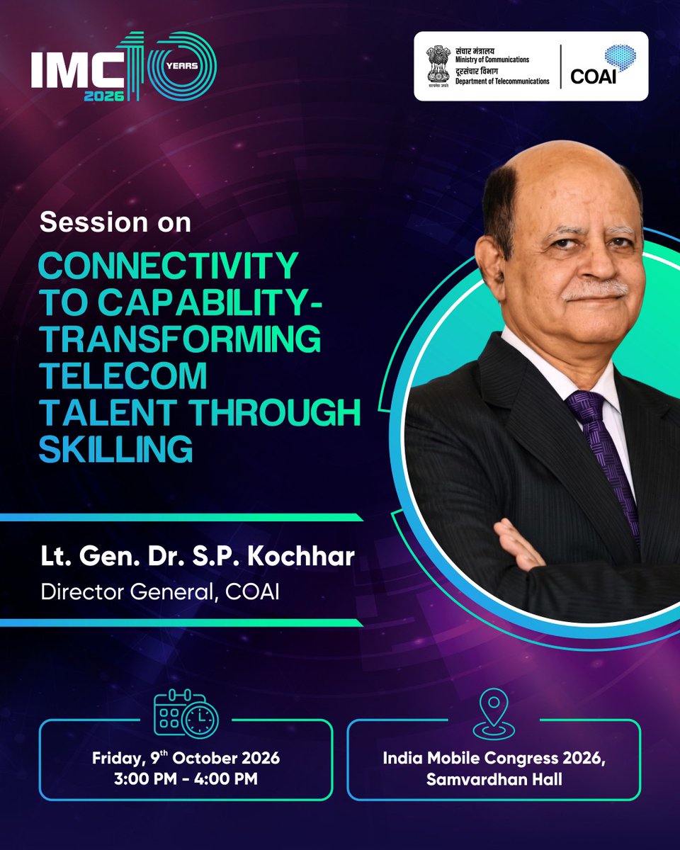 ConnectCOAI's tweet photo. The future of telecom needs more than connectivity. It needs capability.

Catch Lt. Gen. Dr. S.P. Kochhar, @DGCOAI, at IMC 2026 for a power-packed conversation on building future-ready telecom talent through skilling.

See you there!

#COAI #IMC2026 #Telecom #Skilling #FutureOfTelecom #ScaleWithoutBoundaries #IMCBeyond10

@exploreIMC