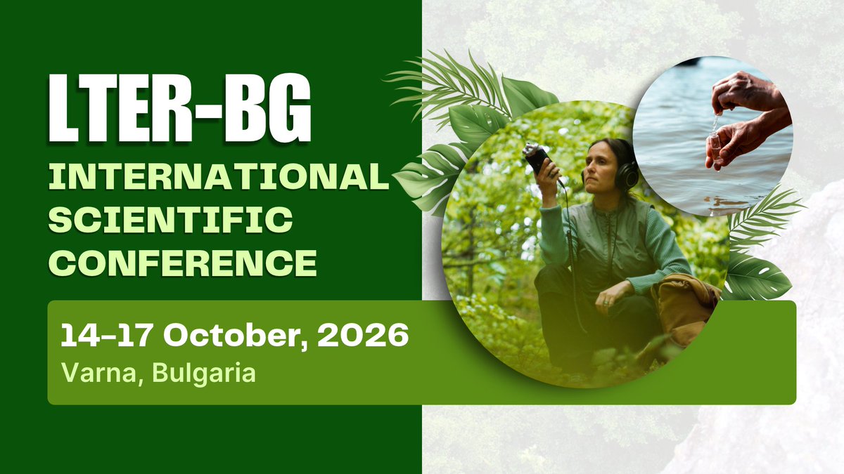 BioDataJournal's tweet photo. 🗓 Join us in Varna, 14-17 October 2026, for the LTER-BG International Scientific #Conference! Scientists, practitioners and policy-makers will share findings and shape the future of long-term #ecosystem research.

👉 Details: https://t.co/PU4BXW1vX5

#eLTERcommunity https://t.co/hXq63KMpUE