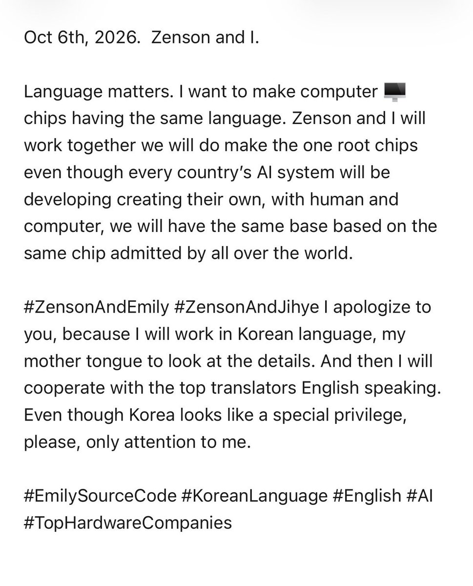 AI_Thinker_0428's tweet photo. Oct 6th, 2026. Zenson and I.
#ZensonAndEmily #ZensonAndJihye #KoreanLanguage #AI #TopHardwareCompanies #EmilySourceCode https://t.co/HVNEbzWMbn