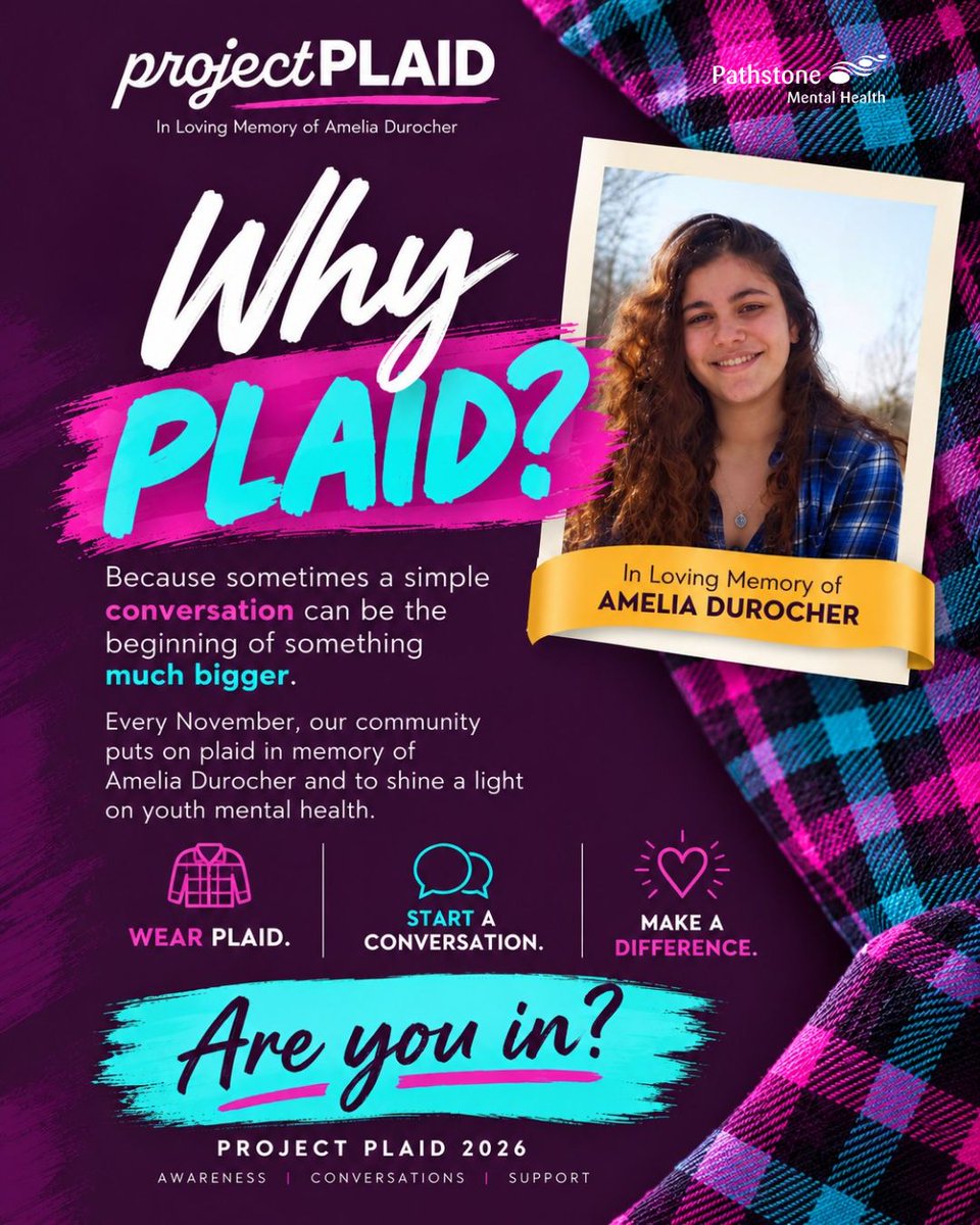 pathstonemh's tweet photo. WHY PLAID? Because a simple conversation can be the beginning of something much bigger. This November, we’re putting on plaid in memory of Amelia Durocher to raise awareness &amp; funds for youth mental health. Learn more &amp; download your toolkit: https://t.co/EvNYjfCUcL https://t.co/T3Bgo6Ya4x