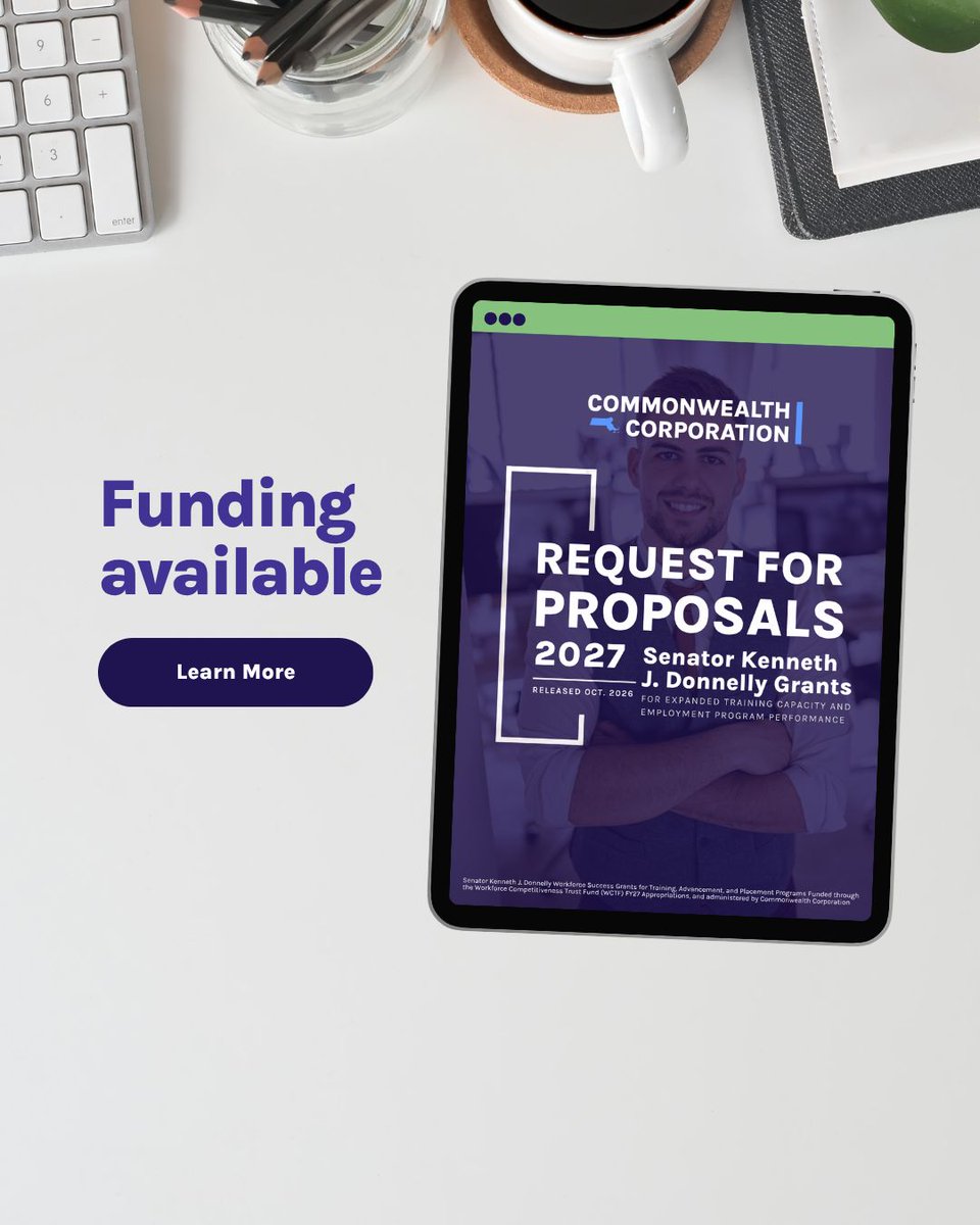 CommCorp_MA's tweet photo. Commonwealth Corporation is pleased to announce the FY27 Request for Proposals for the Senator Kenneth J. Donnelly Workforce Success Grants, funded through the Workforce Competitiveness Trust Fund (WCTF). Review the RFP and apply: https://t.co/of99G3oqs6 https://t.co/OgDhOQrl9s