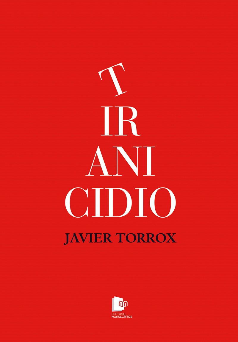 edmanuscritos's tweet photo. TIRANICIDIO
Javier Torrox
Un recorrido de 2.500 años por el pensamiento, la teoría y la práctica del tiranicidio.

Ya disponible en la web de la Editorial Manuscritos:
https://t.co/RYczvF0ADx https://t.co/BxTYMWuyqX