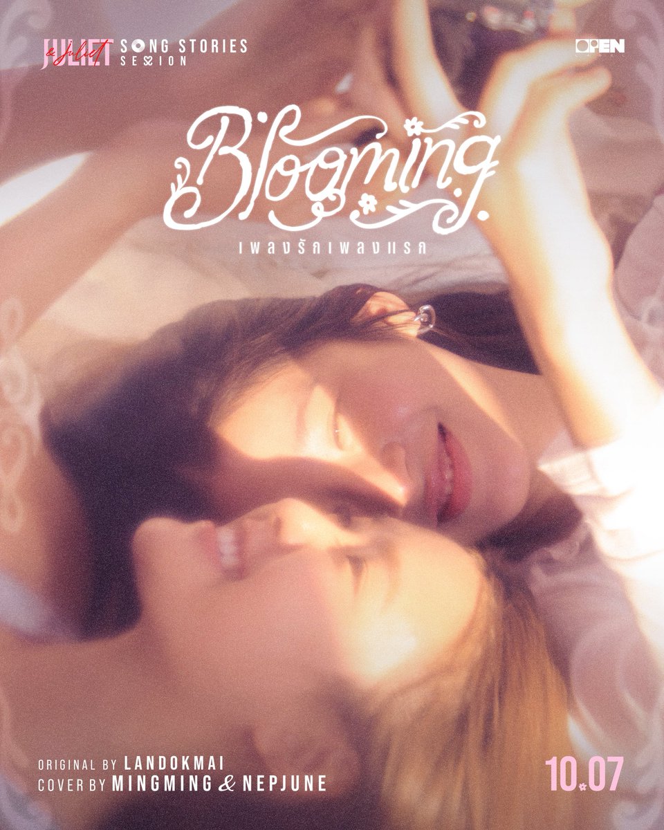 JulietnJulietTH's tweet photo. JULIET & JULIET 🎀
SONG STORIES SESSION

🎤 「  เพลงรักเพลงแรก (Blooming) 」
Original by LANDOKMAI
Cover by MINGMING & NEPJUNE

📌 RELEASE ON
07.10.2026 / 8PM (GMT+7)
YouTube: OPEN LABEL

#JULIETandJULIET
#MingmingNepjune #หมิงหมิงเนปจูน
#ช่องวัน31 #oneD #GINGERx
#onemusic #OPENLABEL