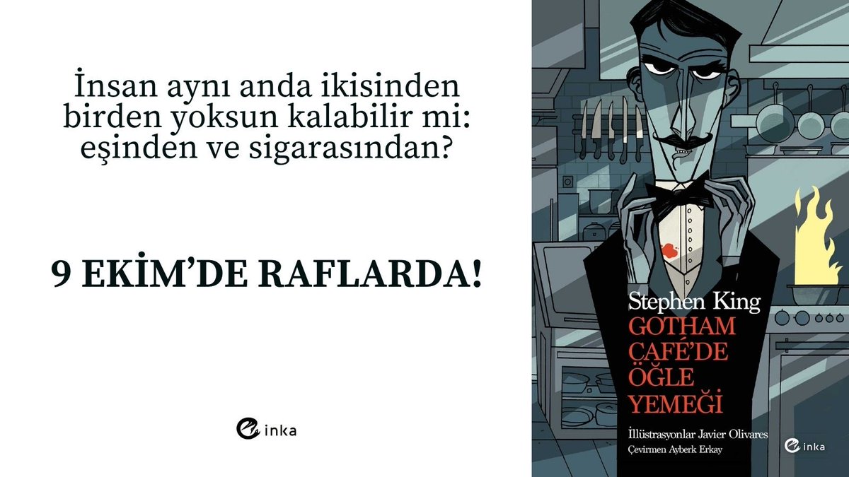 InkaKitap's tweet photo. İnsan aynı anda ikisinden birden yoksun kalabilir mi: eşinden ve sigarasından?

Stephen King - Gotham Café'de Öğle Yemeği, 9 Ekim'de raflarda! https://t.co/jUHGFn9vNV