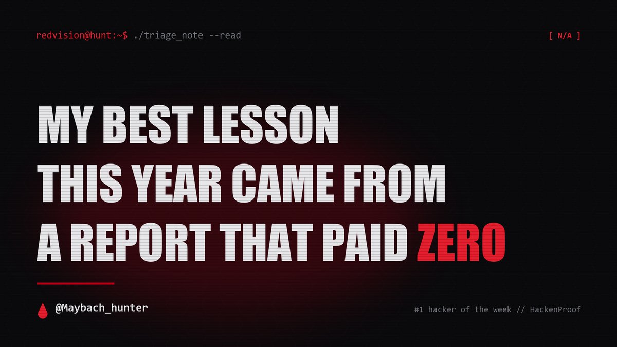 Maybach_hunter's tweet photo. my best lesson this year came from a report that paid zero 👁

got it back marked informative. no bounty, no rep, just a triager note explaining why the impact didn't hold up. i was annoyed for about a day, told myself the triager just didn't get it. then i actually sat down and read the note properly.

it pointed straight at where my thinking was lazy. i'd proven a property and called it an impact. exposure is not abuse. a value leaking somewhere is not the same as taking that value and moving another user's data, draining a balance, touching something that isn't mine. i'd stopped one step short of the thing that actually pays and dressed it up as a finding.

every accept just tells you that you were right about something. a good N/A tells you exactly how you were wrong, in detail, for free, from the person who decides what gets paid. that's the most valuable feedback in this whole game and most hunters rage-close the tab before reading it.

i keep a folder of those notes now. re-read them before i start a new target. it's worth more than the dashboard 🩸

@HackenProof @Bugcrowd @intigriti @Hacker0x01 @yeswehack #bugbounty #infosec #bugbountytips #appsec #cybersecurity #ethicalhacking #websecurity #hacking