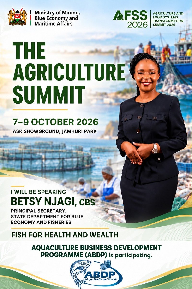 ABDP_KENYA's tweet photo. π The Blue Economy takes the spotlight at #AFSS2026!
PS Betsy Njagi, CBS, State Department for Blue Economy and Fisheries, is set to speak at the Agriculture and Food Systems Transformation Summit, 7β9 October 2026 at ASK Showground, Jamhuri Park. https://t.co/XHBXTNs0Gk