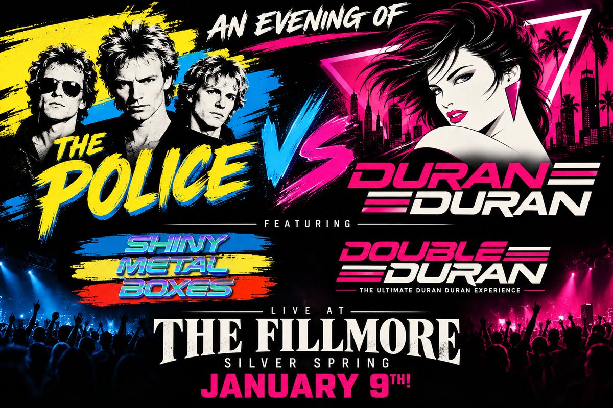 FillmoreSS's tweet photo. JUST ANNOUNCED 🪩 The Police vs Duran Duran featuring Double Duran &amp; Shiny Metal Boxes is coming to The Fillmore Silver Spring on Saturday, January 9th, 2027. Tickets go on sale Saturday, October 10th at 10AM 🎫 👉 https://t.co/lyA6KFBMeU https://t.co/8Aya4iI5dN
