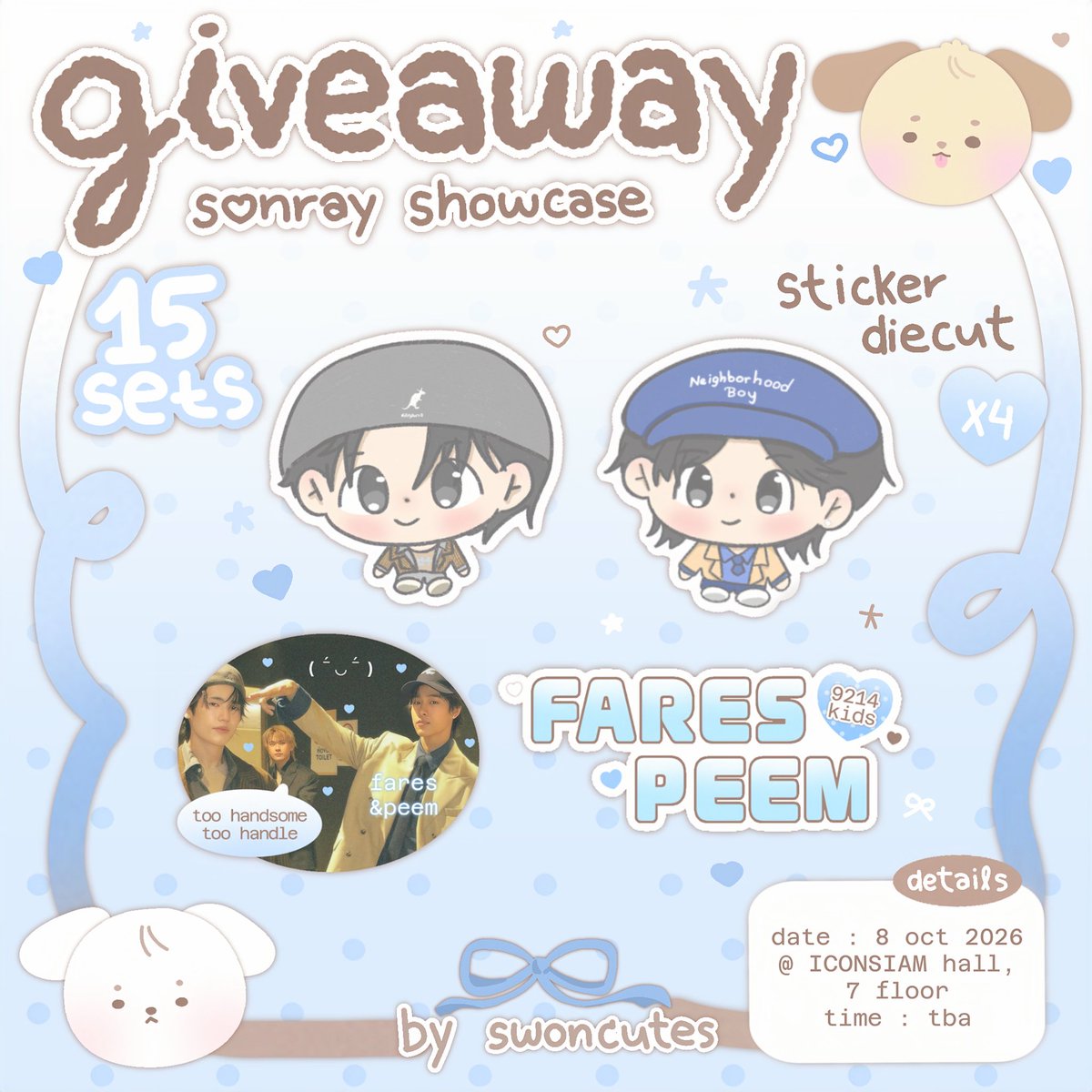 swoncutes's tweet photo. pls rt  ♡

໒꒰ྀི 𝐺𝑖𝑣𝑒𝑎𝑤𝑎𝑦 #SONRAYSHOWCASE2026  ྀིა  
#FARESklahan #PEEMTANAT 🐕🐺

ʟᴏᴄᴀᴛɪᴏɴ : @ ɪᴄᴏɴꜱɪᴀᴍ ʜᴀʟʟ , 𝟩 ꜰʟᴏᴏʀ
ᴅᴀᴛᴇ 📋  : 𝟪 ᴏᴄᴛ
ᴛɪᴍᴇ  🖇️ : ᴛʙᴀ 
ᴏɴʟʏ 𝟣𝟧 ꜱᴇᴛ ㅠㅠ

ᴇxᴄʜᴀɴɢᴇ ᴅᴍ  ✉️
𝑟𝑡 &amp; 𝑠ℎ𝑜𝑤 𝑡ℎ𝑖𝑠 𝑡𝑤𝑒𝑒𝑡  ⚖️ https://t.co/E9Nqv4y0Np