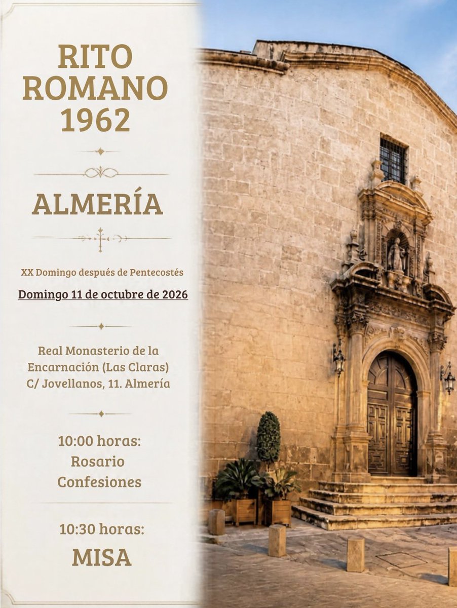 tradicionespana's tweet photo. ⛪ ALMERÍA - XX Domingo después de Pentecostés.
    ✠ Santa Misa Tradicional ✠
🕚 11 de octubre, 10:30h. Monasterio de las Clarisas. https://t.co/290NI9yEO7