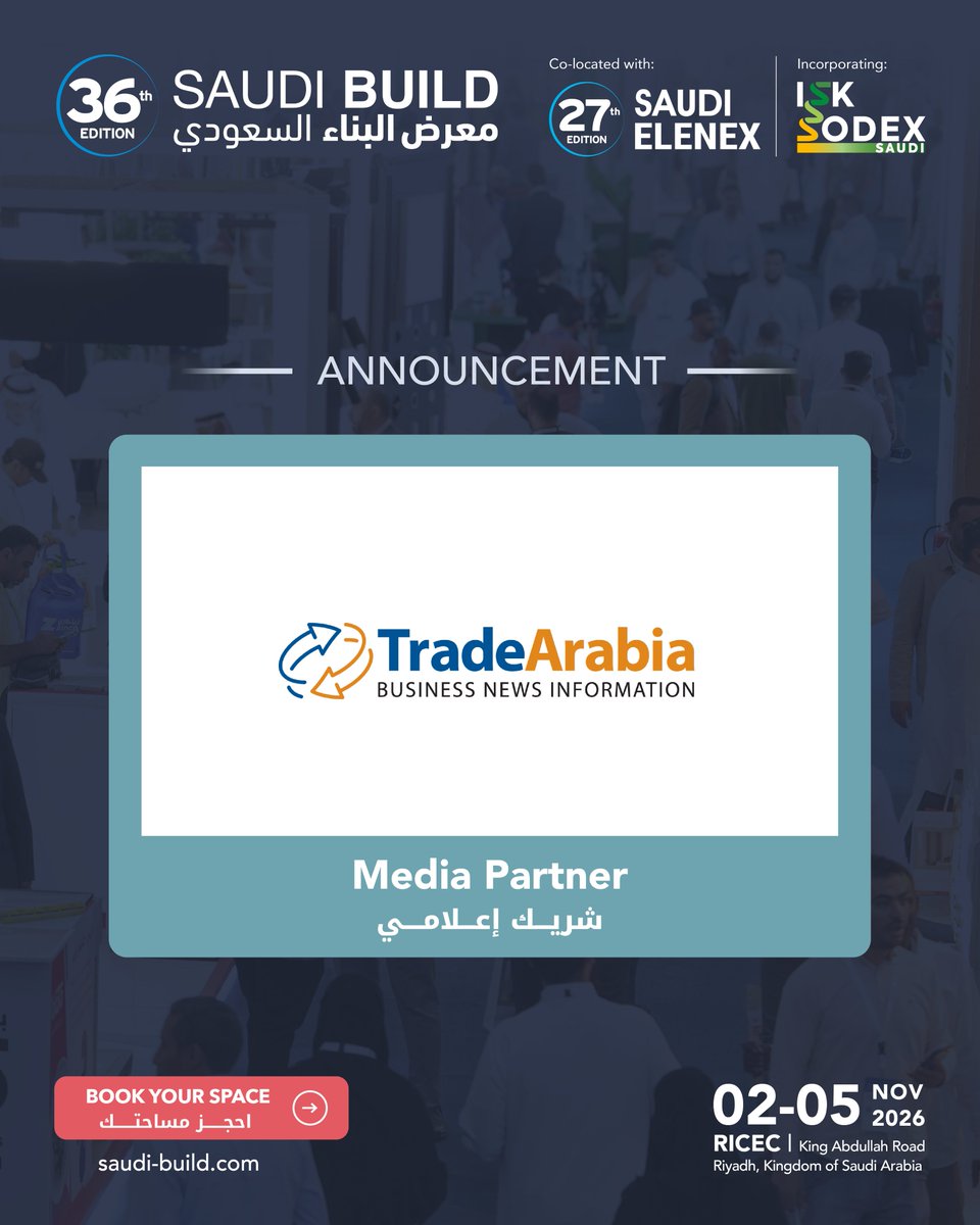 Saudi_Build's tweet photo. We are pleased to   announce @TradeArabia   a media partner for  #SaudiBuild2026     
 نسعد بالإعلان عن
@TradeArabia 
  كالشريك الإعلامي في
  #معرض_البناء_السعودي_2026 
 كن جزءًا من مستقبل البناء واحجز مساحتك الآن
     https://t.co/7fD2aYWNk1 https://t.co/S5KFjwBNfN