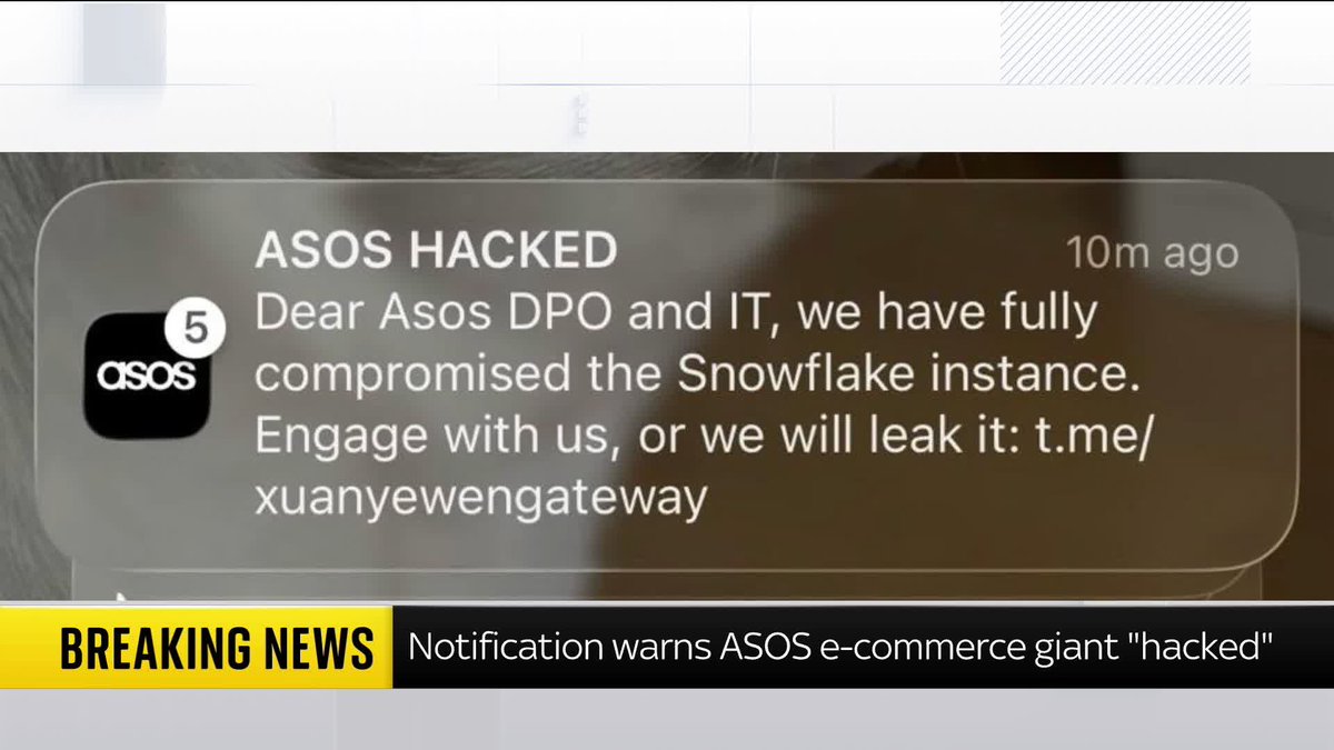 A "Breaking News" notification from Sky News displays a screenshot of a push notification received by an ASOS customer, headlined "ASOS HACKED," claiming that ASOS's DPO and IT teams have fully compromised the Snowflake instance, with a Telegram link for contact. The image illustrates the concerning alert that ASOS customers reportedly received, confirming the reported cybersecurity incident.