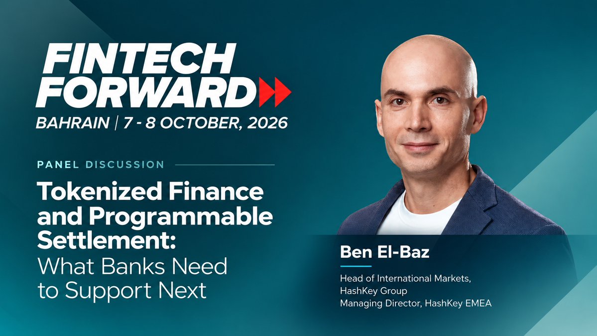 HashKeyMENA's tweet photo. At Fintech Forward 2026 in Bahrain, hosted by Bahrain EDB and @ForbesME, Ben El-Baz @ben_el_baz , Head of International Markets at @HashKeyGroup and Managing Director of HashKey EMEA, will join a panel on Tokenised Finance and Programmable Settlement.

The discussion will explore how banks and market participants can prepare for digital securities, tokenised funds and deposits, and programmable settlement.

📍 Bahrain
📅 11:20–11:40 AM, 8 Oct

More details https://t.co/kvY8tDj8ls