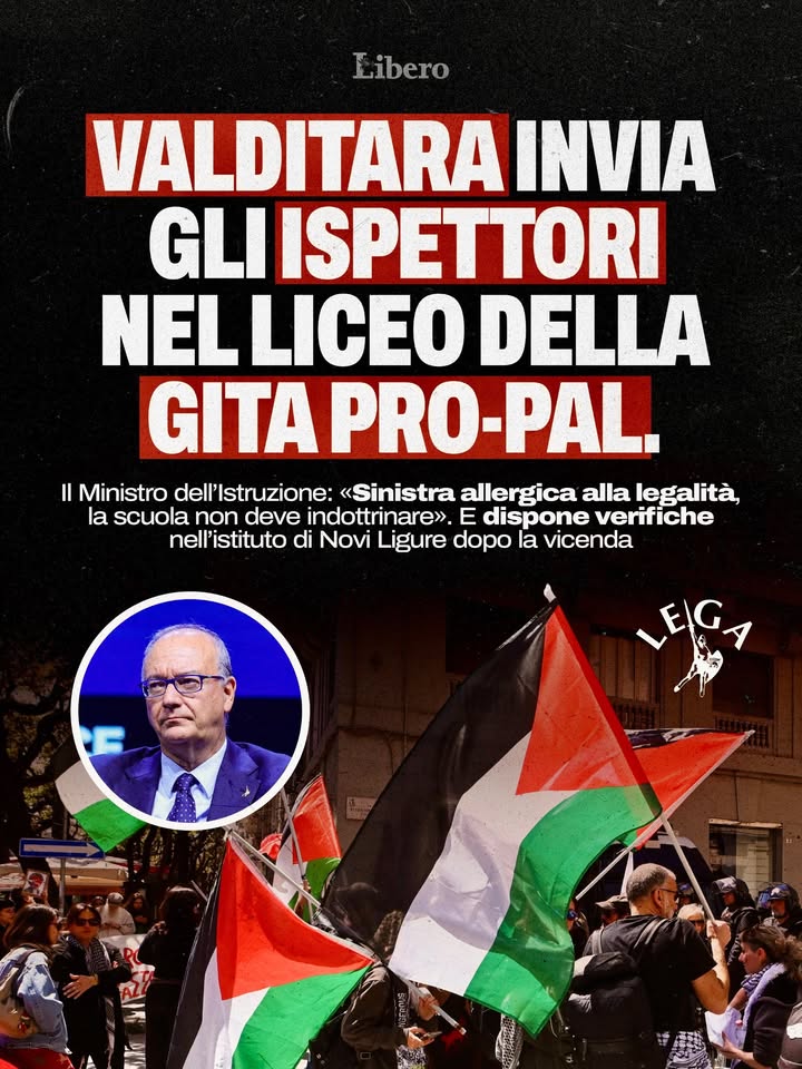 LegaSalvini's tweet photo. Novi Ligure, il ministro Valditara invia gli ispettori nel liceo della gita pro-Pal: «Sinistra allergica alla legalità, la scuola non deve indottrinare». 👏🏻👏🏻👏🏻 https://t.co/4vfw8Y32T6