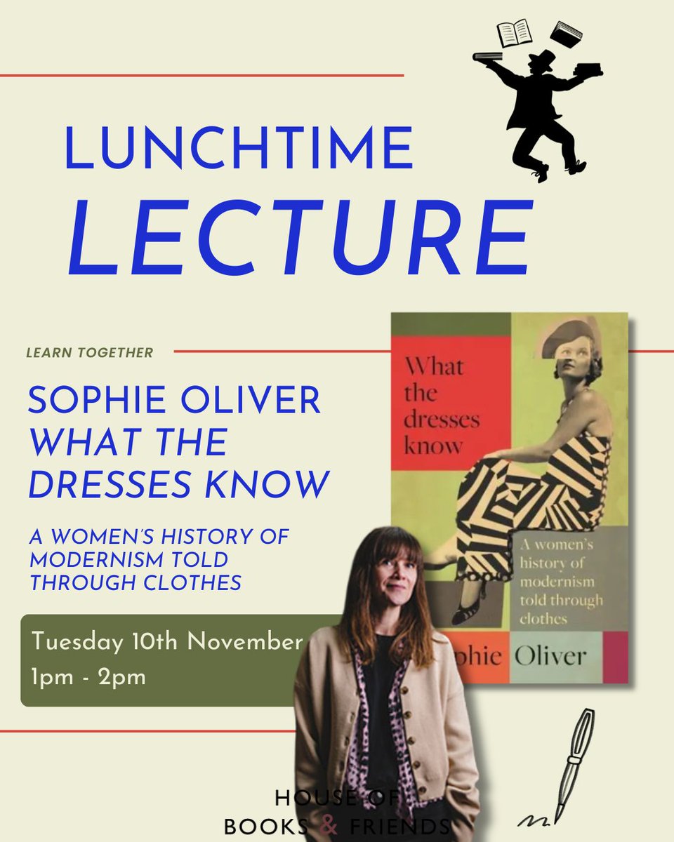 Books_n_friends's tweet photo. HOBAF is excited to introduce the next guest for their ‘Lunchtime Lecture’ series: Sophie Oliver, author of What the Dresses Know: A women’s history of modernism told through clothes. Join us on 10th November to hear Sophie discuss her book.
https://t.co/ZqIejwF608 https://t.co/08JhAWbUzI