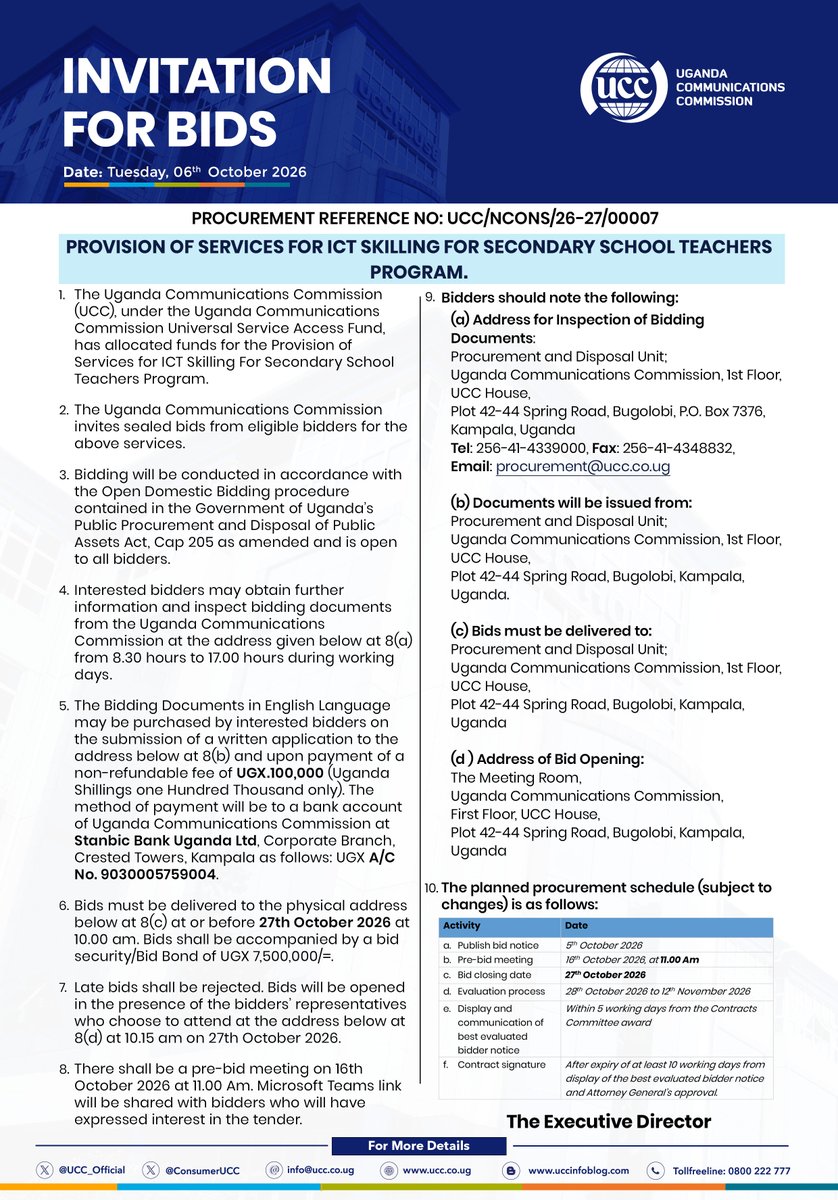 UCC_Official's tweet photo. INVITATION FOR BIDS | ICT SKILLING
Through #UCUSAF, we invite eligible bidders for the provision of services for the ICT Skilling for Secondary School Teachers Programme.

Bid No.: UCC/NCONS/26-27/00007
Closing: 27 October 2026, 10:00 a.m.
Pre-bid meeting: 16 October 2026, 11:00 a.m.

Bidding is open to eligible bidders under the Open Domestic Bidding procedure. Bidding documents are available at UCC House, Bugolobi.
For requirements and submission details👇#DigitalUganda @UCC_ED @jberonda @Bbossa