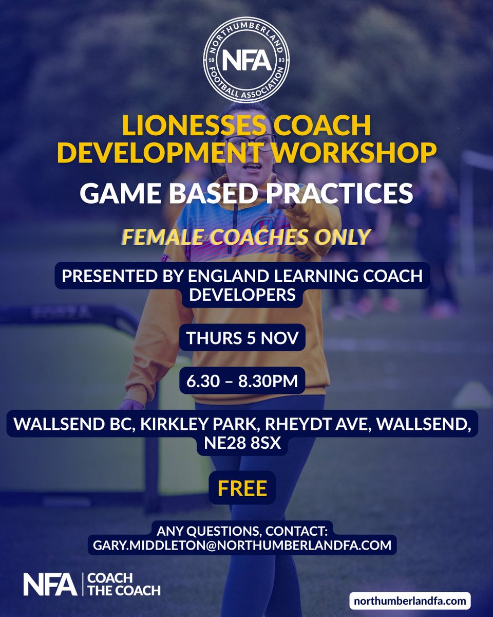 _CoachTheCoach's tweet photo. Lionesses Coach Development Programme Workshop 1
Date: Thurs 5 Nov 
Focus: Game Based Practices 
Venue: Wallsend BC

Our Lionesses workshops are for female coaches only

Sign-up ✍️ 

https://t.co/h6jmIVbllr https://t.co/nosEED7FSu