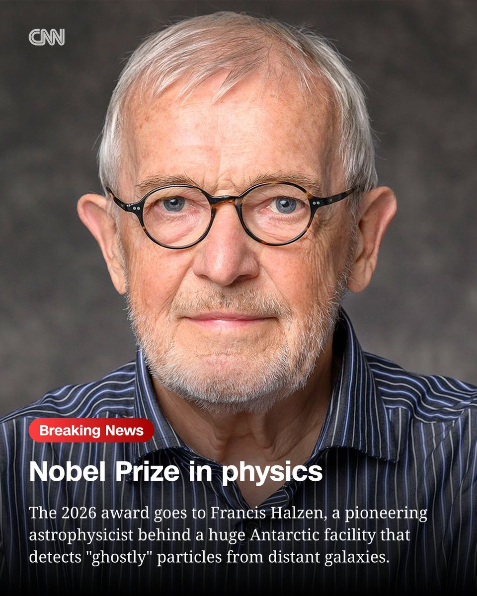 cnnbrk's tweet photo. The 2026 Nobel Prize in physics has been awarded to Francis Halzen for his work detecting cosmic particles https://t.co/lEQ8KUaWjY https://t.co/gjOykHQ8FQ