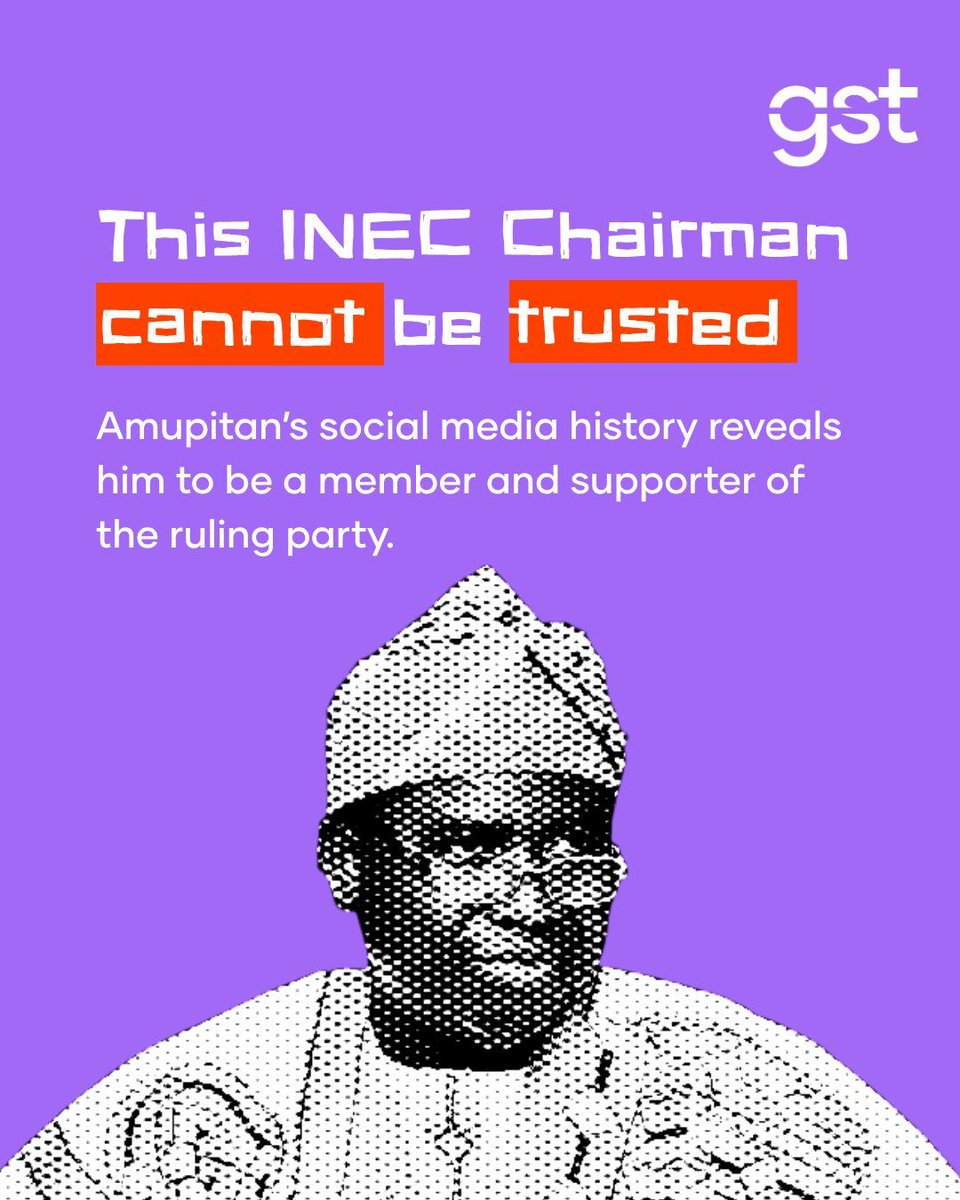 wearegst's tweet photo. An INEC Chairman tied to the ruling party cannot be trusted to deliver neutral elections. https://t.co/VtQOVIvru8