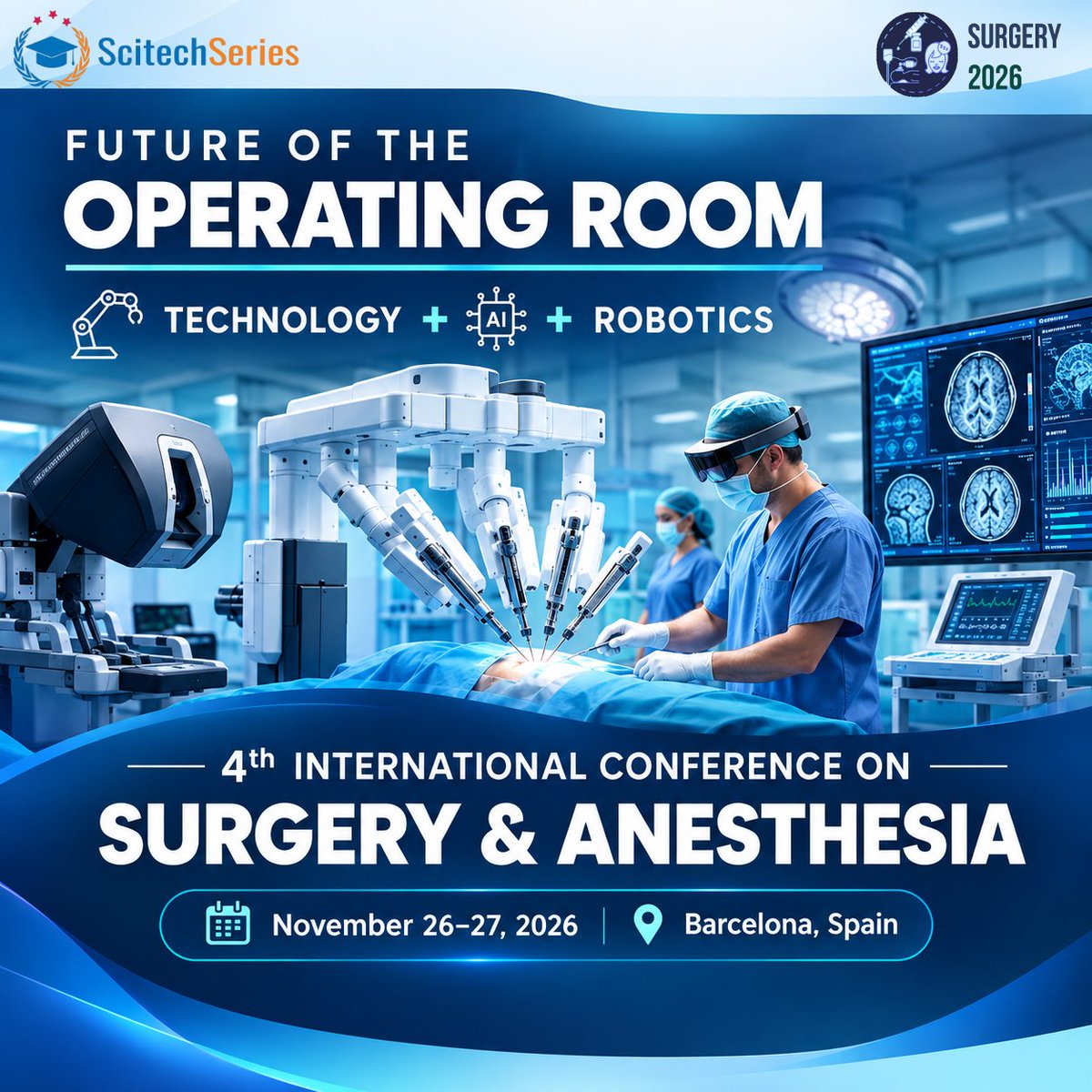 Scitech_surgery's tweet photo. THE FUTURE OF THE #OPERATINGROOM IS HERE!
Join #Surgery2026
November 26โ27, 2026, Barcelona, Spain
Explore the latest advances in surgery, #anesthesia, robotics, AI & #surgicaltechnology.
๐ขSubmit your abstracts.
surgery@scitechconference.com
+44-2045874848
#HealthcareInnovation https://t.co/Ab3ZfMrOQA