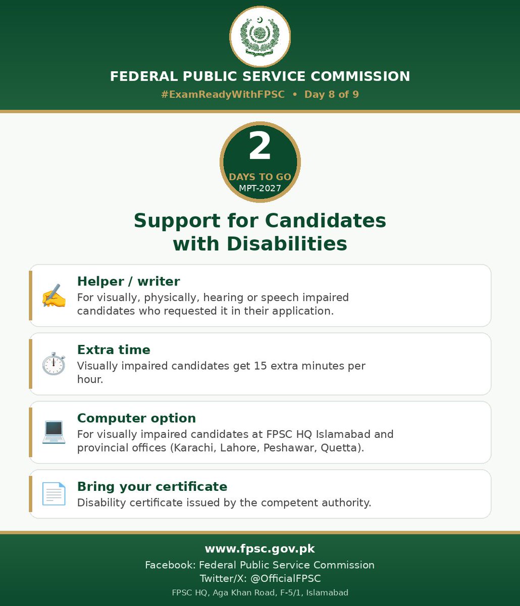OfficialFpsc's tweet photo. 2 days to go. Support for candidates with disabilities: helper/writer (if requested), 15 extra min/hour for visually impaired, computer option at HQ and provincial offices. Bring your disability certificate.
#ExamReadyWithFPSC #FPSC #Inclusion https://t.co/pHqYze3qoL