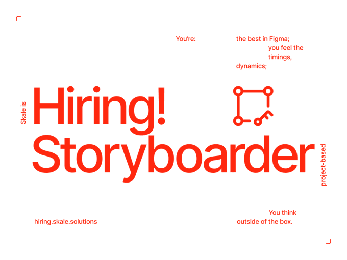 The image is a bold red-and-white hiring announcement from Skale reading "Hiring! Storyboarder," along with descriptors like "Skale is," "project-based," "You think outside of the box," and "You're: the best in Figma; you feel the timings, dynamics," plus the link hiring.skale.solutions. It visually reinforces the accompanying post's message that Skale welcomes strong designers from any background, not just traditional storyboarders, by emphasizing design sensibilities (like Figma skills and out-of-the-box thinking) as key qualifications.