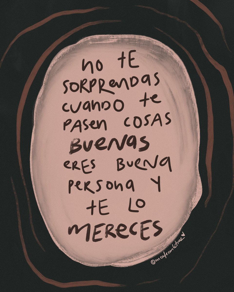 uncafeconletras's tweet photo. es porque te lo mereces https://t.co/W9na39wKta