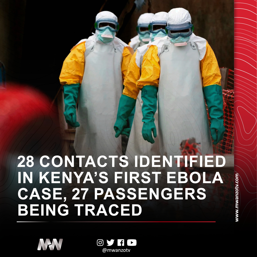 MwanzoTv's tweet photo. #KENYA: 28 CONTACTS IDENTIFIED IN KENYA’S FIRST EBOLA CASE, 27 PASSENGERS BEING TRACED
The Ministry of Health has listed 28 close contacts linked to the Ebola patient who died in Nairobi, including family members and health workers who attended to him.

Health Cabinet Secretary Aden Duale confirmed that authorities are also tracing 23 passengers and four crew members who were on the same flight with the patient.

He said quarantine arrangements have been prepared as part of emergency containment measures.

Duale emphasized that the government is working around the clock to safeguard citizens, urging calm and cooperation with health guidelines as surveillance and contact tracing intensify.