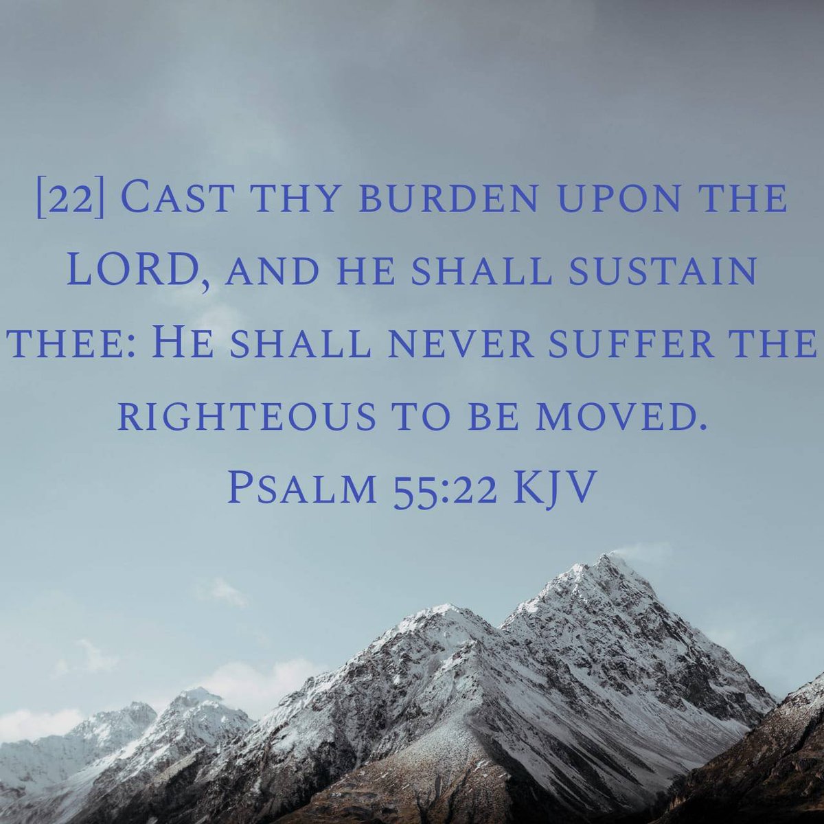 LaShandraEdmo10's tweet photo. “Cast thy burden upon the LORD, and he shall sustain thee: He shall never suffer the righteous to be moved.”
Psalm 55:22 KJV
#cast #sustain #righteousness 
#Lord
https://t.co/Awr89FQDxH https://t.co/IvALSiQRqw