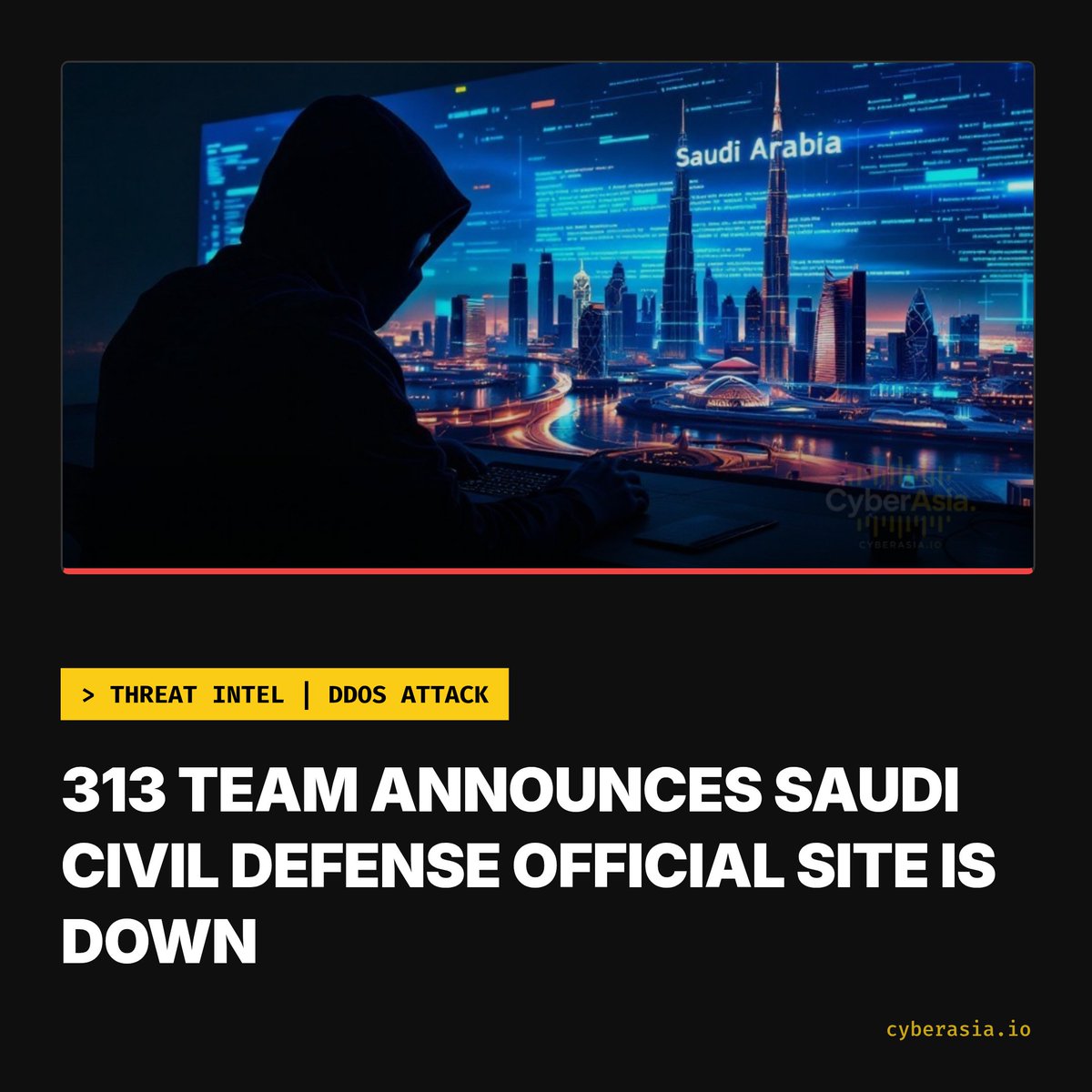 cyberasia_io's tweet photo. 🚨 Saudi Arabia Alert 🇸🇦
313 Team Announces Saudi Civil Defense Official Site Is Down
Read Full News :
https://t.co/OChurgzhDO
#cyberasia #cybernews #hackernews #cybersecurity #saudiarabia #saudicivildefense #cyberattack #cybersecurity #hacktivist #313team https://t.co/ypptp9lyk0
