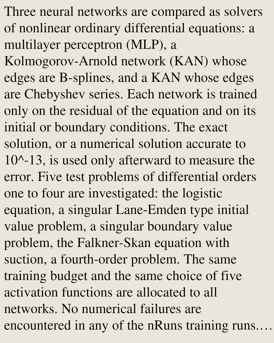 MathPaper's tweet photo. Neural Network Solvers for Nonlinear ODEs: Benchmarking MLPs and B-Spline/Chebyshev KANs

Mahidhar Reddy Patukuri, B. Veena S. N. Rao, S. M. Mallikarjunaiah
https://t.co/PugWU1pijB [𝚖𝚊𝚝𝚑.𝙶𝙼] https://t.co/KCAk0J824d