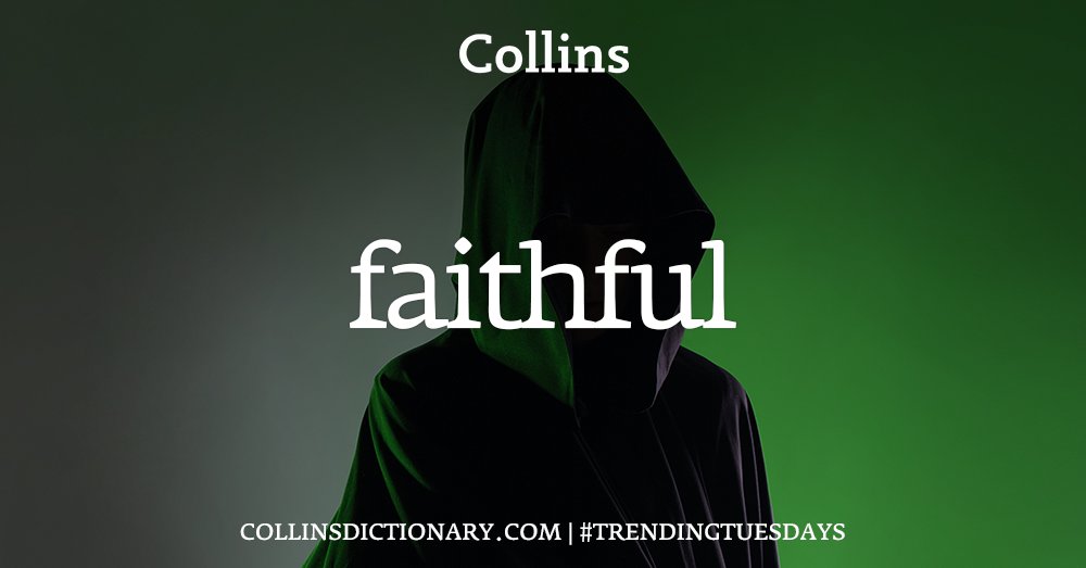 CollinsDict's tweet photo. We had traitor as our Word of the Day at the start of the year so now we have faithful... which would you prefer to be?

 #WordOfTheDay - FAITHFUL

1. ADJECTIVE
reliable or truthful

https://t.co/NhtSSgTXUT

[Image description: A Collins Dictionary “Word of the Day” graphic dated 6th October 2026. The background is someone in a green cloak. Centered in white text is the heading “Collins Word of the Day,” followed by the word “faithful” in large lowecase letters. Above the word is the label "adjective” with its phonetic spelling. Beneath it, the definition reads: "reliable or truthful" At the bottom of the image is the text “https://t.co/XxG1O9laEu | #TrendingTuesdays]

#CollinsDictionary #Words #Faithful #TrendingTuesdays