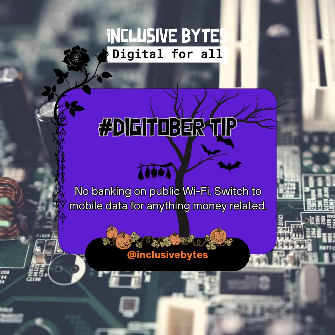 InclusiveBytes's tweet photo. No banking on public Wi-Fi switch to mobile data for any money-related activity. #DIGITOBER https://t.co/Sm1aqttFV4