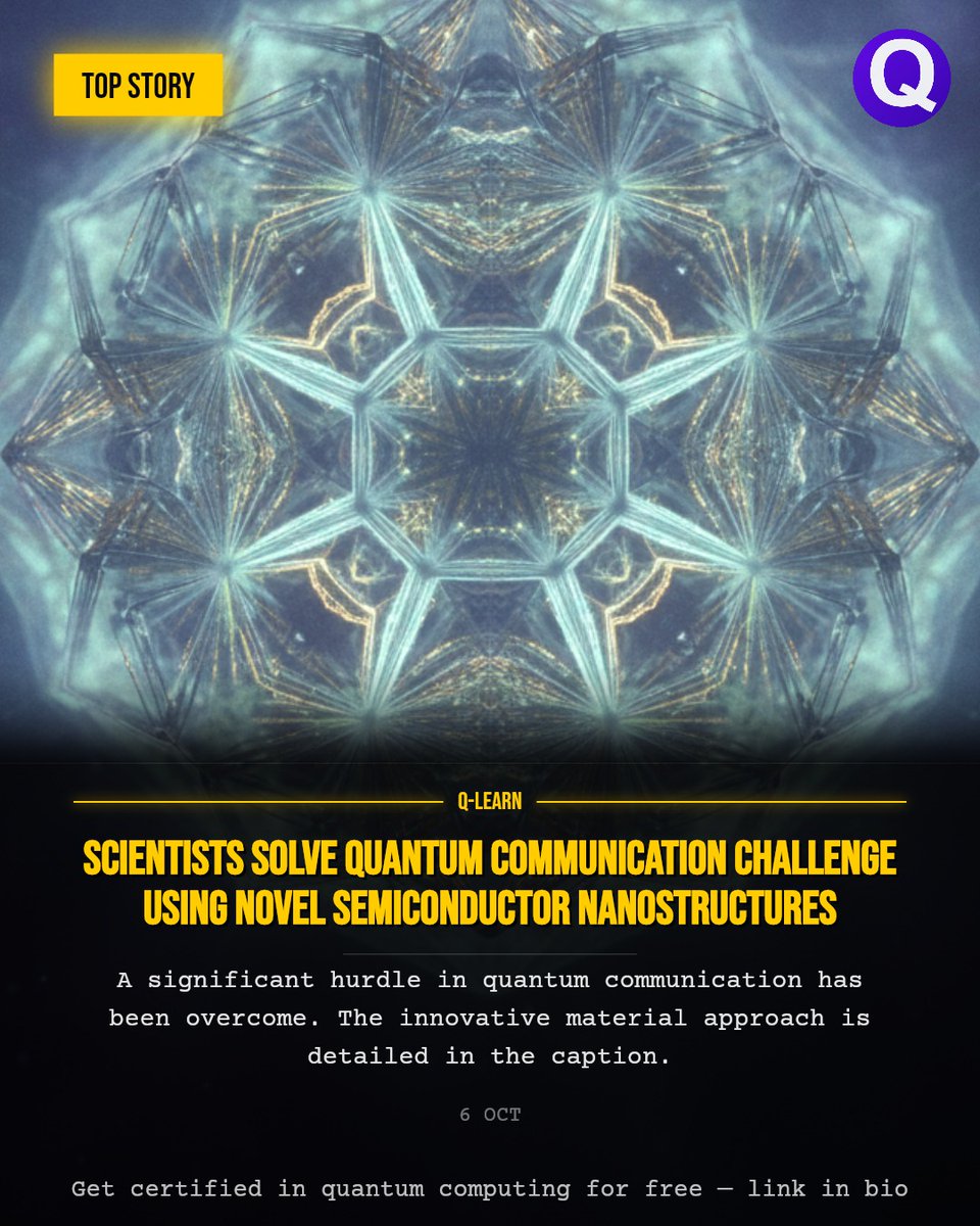 QLearnQuantum's tweet photo. Scientists have made a breakthrough in quantum communication by leveraging novel semiconductor nanostructures.

Q-Learn is supported by BlackHills Quantum, QuantumDiamonds, Aqora, Quantropi and QZabre.

#quantum #quantumcomputing #tech https://t.co/vIVZyaLuHi