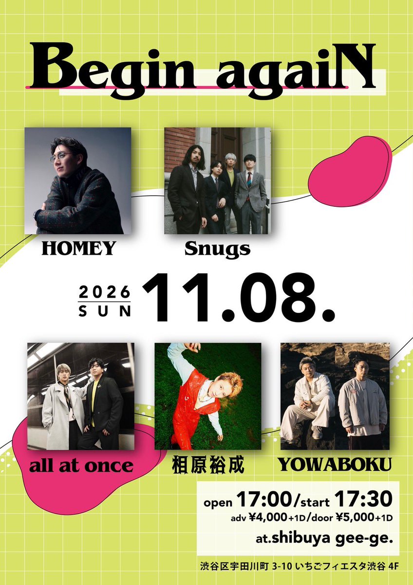 yowaboku_2020's tweet photo. ／
.
📢 LIVE出演決定

11/8(日) 
@渋谷gee-ge.
「Begin agaiN」

HOMEY
Snugs
all at once
相原裕成
YOWABOKU

open 17:00 / start 17:30
adv ¥4,000 / door ¥5,000(+1D)

🎫10/7 20:00〜 チケット販売開始
現地
https://t.co/ekPfkgy1fH
配信
https://t.co/P4E0juaVuE

#YOWABOKU
.
＼ https://t.co/GHfbNnKYGE
