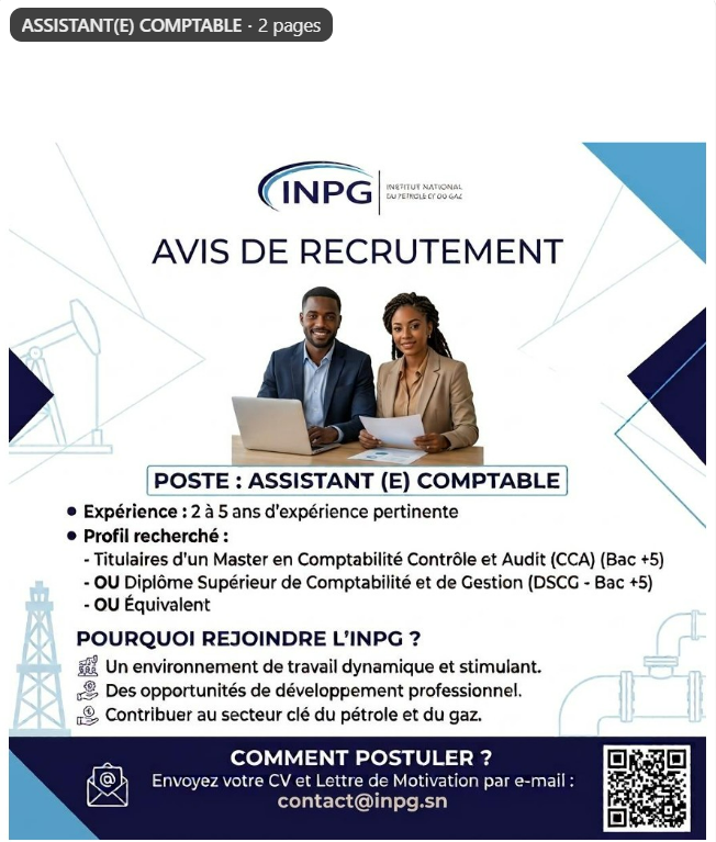 Zalebaate's tweet photo. 🚨L'INPG | Institut National du Pétrole et du Gaz 𝐑𝐄𝐂𝐑𝐔𝐓𝐄 

Dans le cadre du renforcement de nos équipes, l'INPG | Institut National du Pétrole et du Gaz recherche un(e) Assistant(e) Comptable.
Vous souhaitez évoluer au cœur d'un secteur stratégique, dynamique et stimulant ? Rejoignez-nous !

📍 Profil recherché : 
🔹 Formation : Titulaire d’un Master CCA (Bac +5), d’un DSCG (Bac +5) ou équivalent. 
🔹 Expérience : 2 à 5 ans d'expérience pertinente en comptabilité.
🎯 Vos compétences clés : Rigoureux(se), autonome et désireux(se) de contribuer aux défis majeurs du secteur du pétrole et du gaz.
📩 Comment postuler ? Envoyez dès maintenant votre CV et votre Lettre de Motivation à l'adresse suivante : contact@inpg.sn
⚠️ Merci de préciser l'intitulé du poste (Assistant(e) Comptable) en objet de votre e-mail.

@Noo_IDcard @Afterpro @Nabyleu @INPG_sn