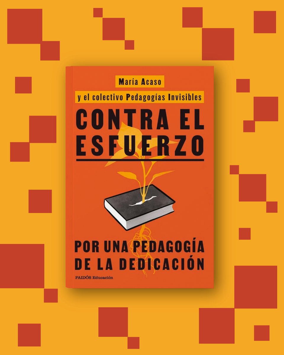 EdicionesPaidos's tweet photo. 📚 En CONTRA EL ESFUERZO, María Acaso cuestiona la idea de que esforzarse siempre es aprender y reivindica una educación basada en la dedicación, el deseo, el pensamiento crítico y el sentido.

Descubre este y otros títulos en Paidós: https://t.co/yFS6gtgIZA https://t.co/IJnIy87kmq