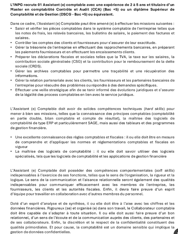 Zalebaate's tweet photo. 🚨L'INPG | Institut National du Pétrole et du Gaz 𝐑𝐄𝐂𝐑𝐔𝐓𝐄 

Dans le cadre du renforcement de nos équipes, l'INPG | Institut National du Pétrole et du Gaz recherche un(e) Assistant(e) Comptable.
Vous souhaitez évoluer au cœur d'un secteur stratégique, dynamique et stimulant ? Rejoignez-nous !

📍 Profil recherché : 
🔹 Formation : Titulaire d’un Master CCA (Bac +5), d’un DSCG (Bac +5) ou équivalent. 
🔹 Expérience : 2 à 5 ans d'expérience pertinente en comptabilité.
🎯 Vos compétences clés : Rigoureux(se), autonome et désireux(se) de contribuer aux défis majeurs du secteur du pétrole et du gaz.
📩 Comment postuler ? Envoyez dès maintenant votre CV et votre Lettre de Motivation à l'adresse suivante : contact@inpg.sn
⚠️ Merci de préciser l'intitulé du poste (Assistant(e) Comptable) en objet de votre e-mail.

@Noo_IDcard @Afterpro @Nabyleu @INPG_sn