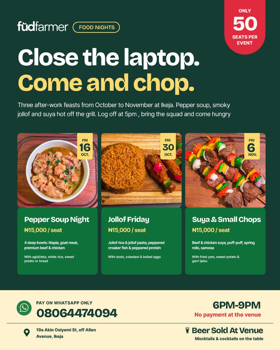 FudFarmer's tweet photo. THREE FRIDAYS. THREE DELICIOUS EXPERIENCES! 🔥

We’re bringing you good food, great vibes, and something delicious to look forward to every other Friday! 😍

🌶️ October 16 — Peppersoup Friday
🍚 October 30 — Jollof Friday
🔥 November 6 — Suya &amp; Small Chops

 Seats are limited‼️ https://t.co/S5f8e1TcVR