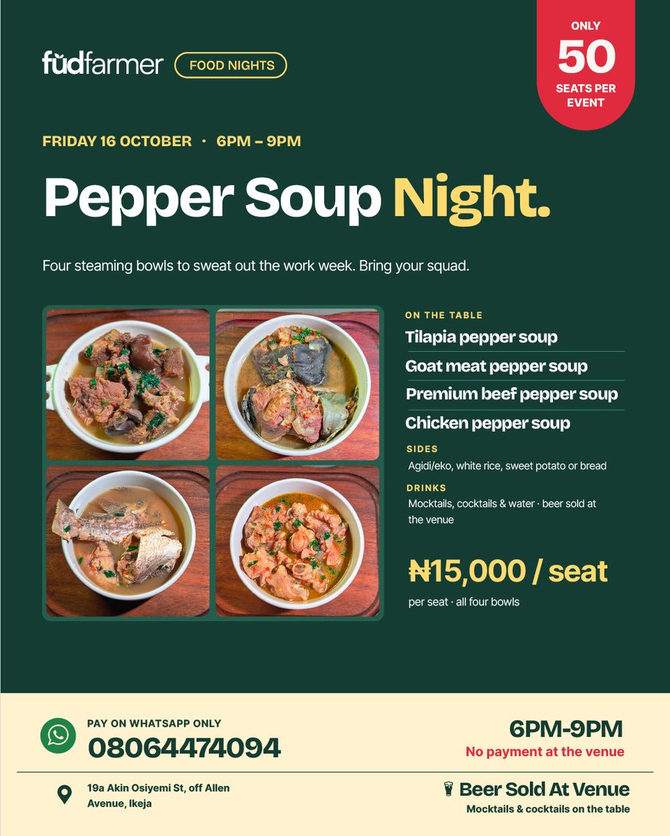 FudFarmer's tweet photo. THREE FRIDAYS. THREE DELICIOUS EXPERIENCES! 🔥

We’re bringing you good food, great vibes, and something delicious to look forward to every other Friday! 😍

🌶️ October 16 — Peppersoup Friday
🍚 October 30 — Jollof Friday
🔥 November 6 — Suya &amp; Small Chops

 Seats are limited‼️ https://t.co/S5f8e1TcVR