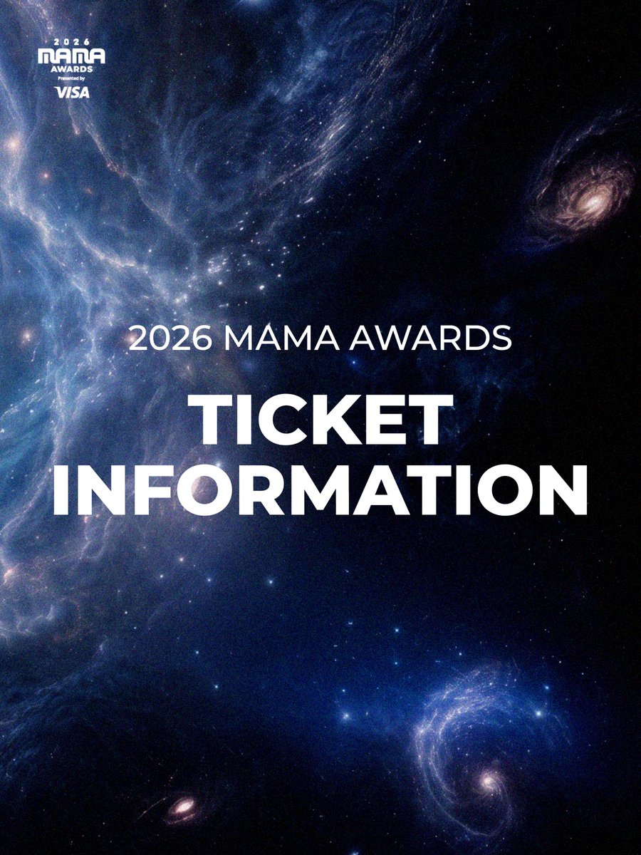 MnetMAMA's tweet photo. [#2026MAMA] MAMA AWARDS Ticket Info & Schedule  

Please find the key ticket information and schedule for <2026 MAMA AWARDS>.
Check the details and important dates now. 

MOVE THE STARS,
A MUSIC INTERSTELLAR
2026 MAMA AWARDS

2026.11.20-21 (KST)
KYOCERA DOME OSAKA & Mnet Plus 

#MAMAAWARDS #2026MAMAAWARDS