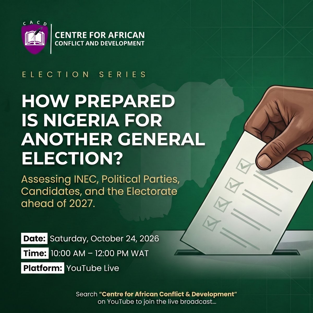 CACD_'s tweet photo. Nigeria heads into another election. Are we ready?

CACD webinar: How Prepared Is Nigeria for Another General Election?

📅 Oct 24, 2026 | 10AM WAT | Live on YouTube

Before we go live, tell us what you expect from 2027:
👉 https://t.co/93chGVRKhV

#Nigeria2027 #CACD https://t.co/CYxyBy1yyV
