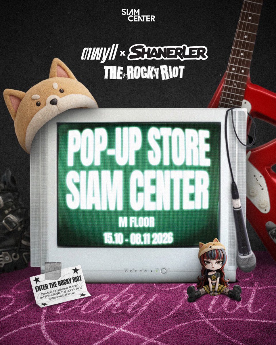 ANWYLLANWYLL's tweet photo. Next station SIAM CENTER 

ANWYLL x SHANERLER
THE ROCKY RIOT
15 OCTOBER - 8 NOVEMBER 2026
Siam Center, M Floor

#ANWYLLxSHANERLER 
#THEROCKYRIOT 
#ANWYLL 
#SHANERLER
#SIAMCENTER https://t.co/nexwv15Xud