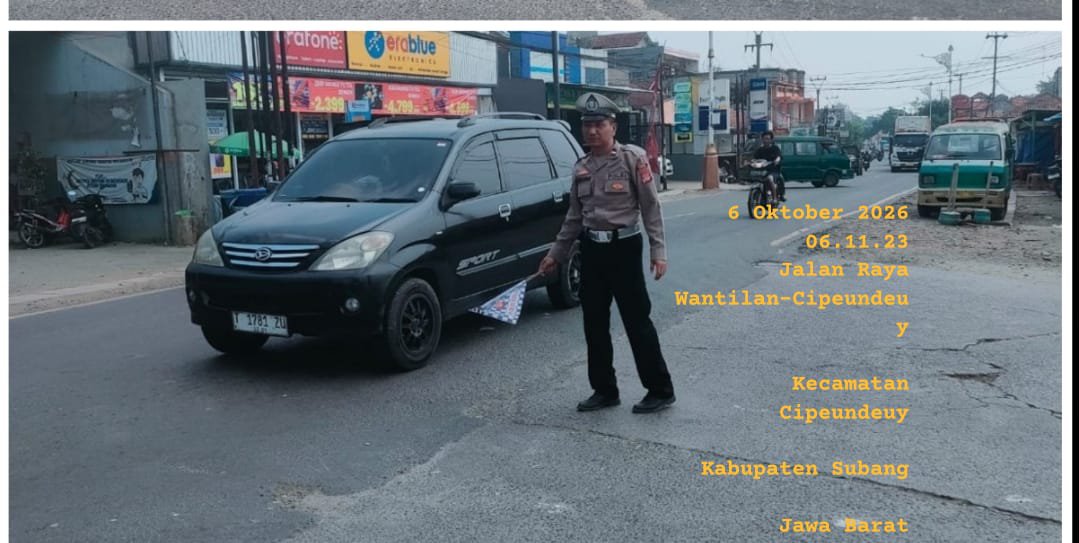 HumassekCpdysbg's tweet photo. Aipda Joni Irawan anggota Lantas Polsek Cipeundeuy laksanakan Protap Pagi Pengaturan dan Penyebrangan di Pertigaan Pasar Cipeundeuy Subang 

SUBANG, Selasa (06/10/26) Aipda Joni Irawan anggota Lantas Polsek Cipeundeuy laksanakan Protap Pagi Pengaturan dan Penyebrangan https://t.co/A6D8TdJBUT