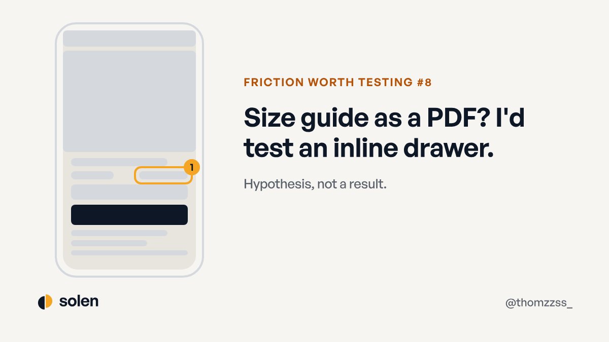 thomzzss_'s tweet photo. Shopify friction worth testing #8:

Size guide opens a new page or a PDF.

Hypothesis: shoppers leave the flow and don't come back.
Test: inline size guide in a drawer.
Metric: add-to-cart rate on apparel product pages. https://t.co/2JpK2g9z5P