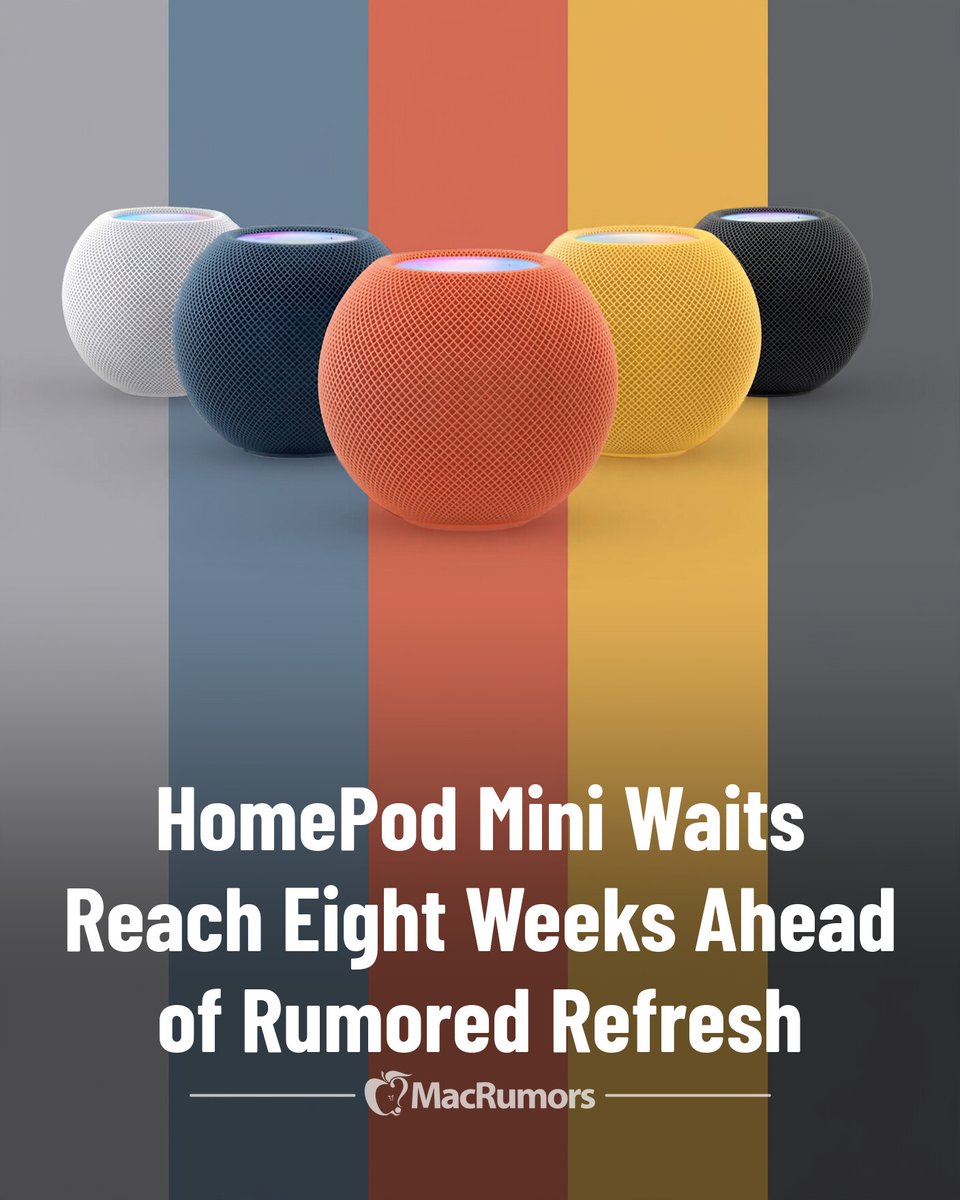MacRumors's tweet photo. HomePod Mini Waits Reach Eight Weeks Ahead of Rumored Refresh https://t.co/xx3MjhNkDS https://t.co/6qfE7nieQN