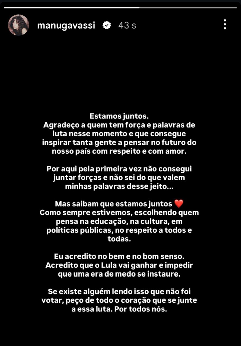 manugportal's tweet photo. "Eu acredito no bem e no bom senso. Acredito que o Lula vai ganhar e impedir que uma era de medo se instaure.

Se existe alguém lendo isso que não foi votar, peço de todo o coração que se junte a essa luta. Por todos nós." 

ㅡ Manu Gavassi em apoio ao presidente Lula. ⭐ https://t.co/gpeoGcNUCc