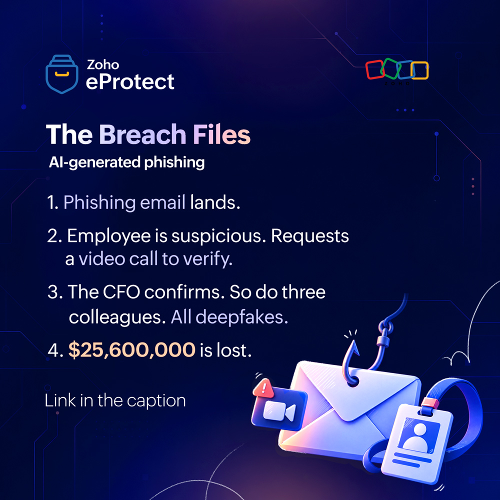 ZohoeProtect's tweet photo. An Arup employee got suspicious of an email and asked for a video call to verify. Every face on that call was a deepfake. $25.6M—gone.

This Cybersecurity Awareness Month, The Breach Files breaks down how it happened and what would have stopped it.

🔗https://t.co/q0yUstqddU https://t.co/5IssorA2vJ